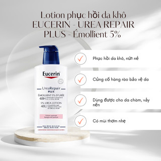 Dưỡng thể phục hồi da khô EUCERIN UREA REPAIR PLUS Émollient 5% d’Urée 400ml Không Hộp