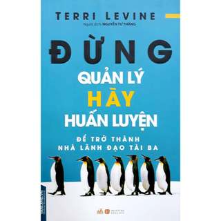 Sách tl - đừng quản lý, hãy huấn luyện - vlb