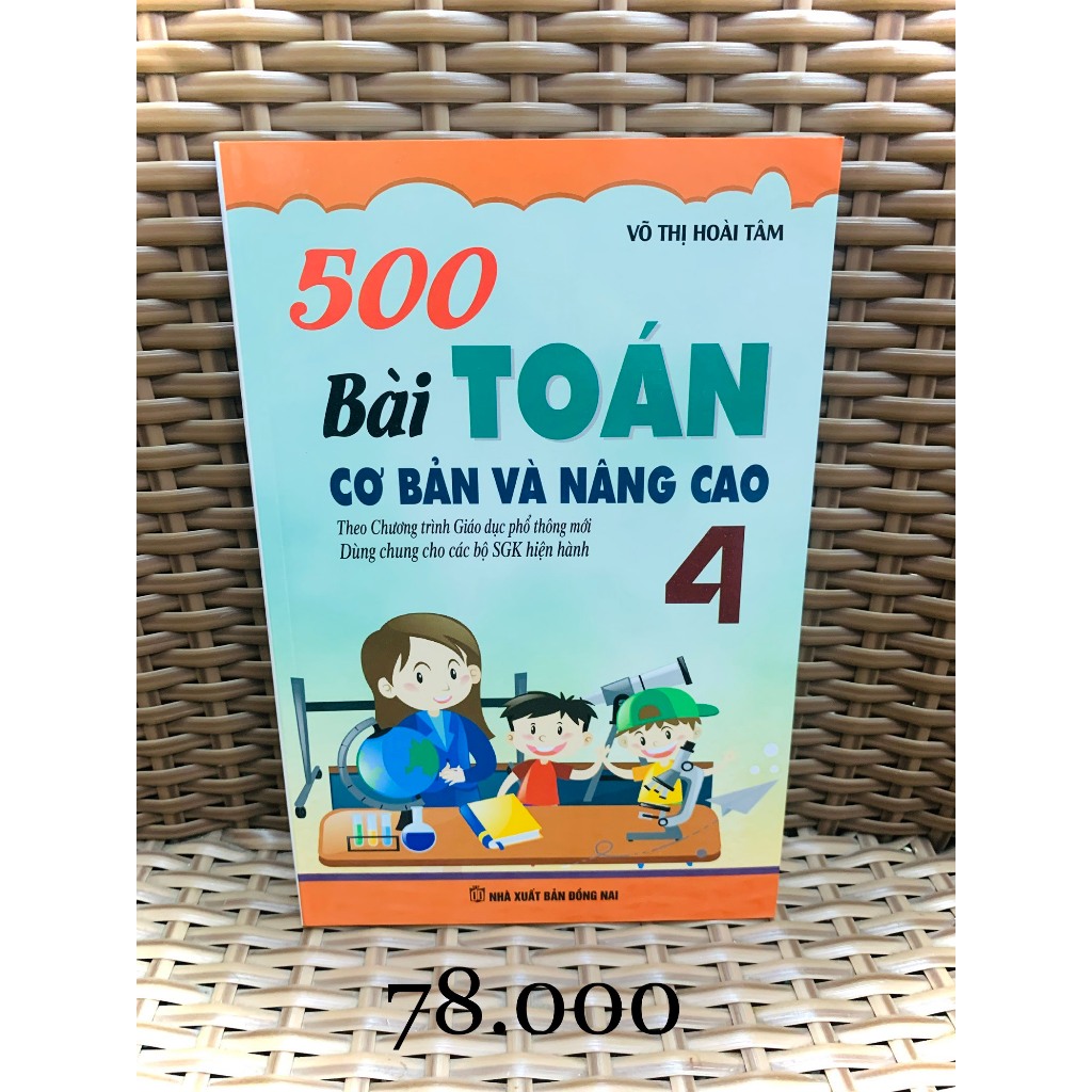 Sách - 500 Bài Toán Cơ Bản Và Nâng Cao Lớp 4