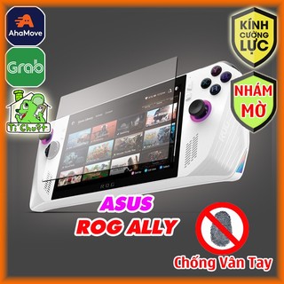 [Nhám Chống Vân Tay-Ảnh Thật] Kính CL Máy Game ASUS ROG ALLY 7" Cường Lực 9H