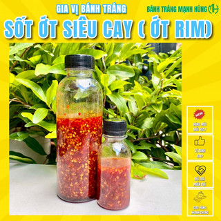 SỐT ỚT SIÊU CAY chai 150g - Ớt rim mật ong  - Bánh tráng Mạnh Hùng