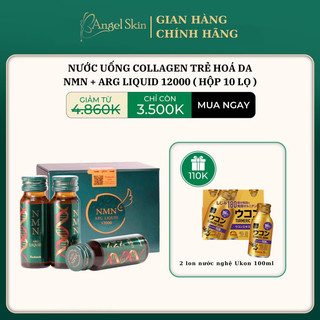 Nước uống collagen nmn+ arg liquid 12000 nhật bản mẫu mới