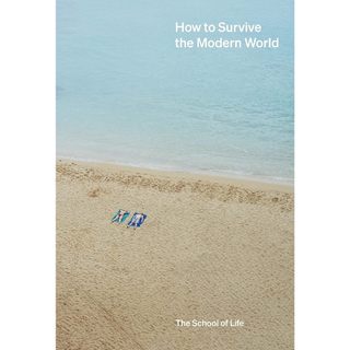 How to Survive the Modern World