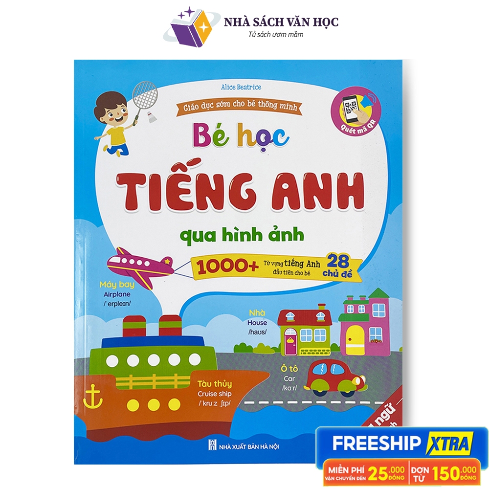 Sách - Bé Học Tiếng Anh Qua Hình Ảnh - 1000+ Từ Vựng Tiếng Anh Đầu Tiên Cho Bé - Quét Mã QR Nghe Đọc