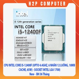 Combo 09 bộ vi xử lý cpu intel core i5-12400f tray - sk lga 1700) new