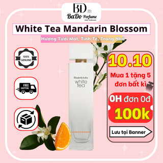 10ml Nước hoa nữ White Tea Mandarin Blossom hương trà, trái cây tươi mát BaDo perfume