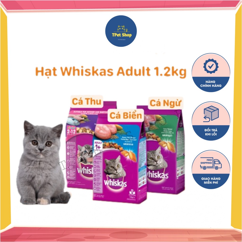 Thức Ăn Hạt Cho Mèo Trưởng Thành Whiskas 1,2Kg.Dạng Túi Vị Cá Thu,Cá Ngừ Và Cá Biển - Tpetshop