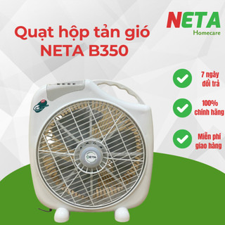 {FREE SHIP}Quạt hộp tản gió NETA B350 chính hãng, Quạt điện tản gió 3 chế độ công suất lớn công nghệ VIỆT-NHẬT