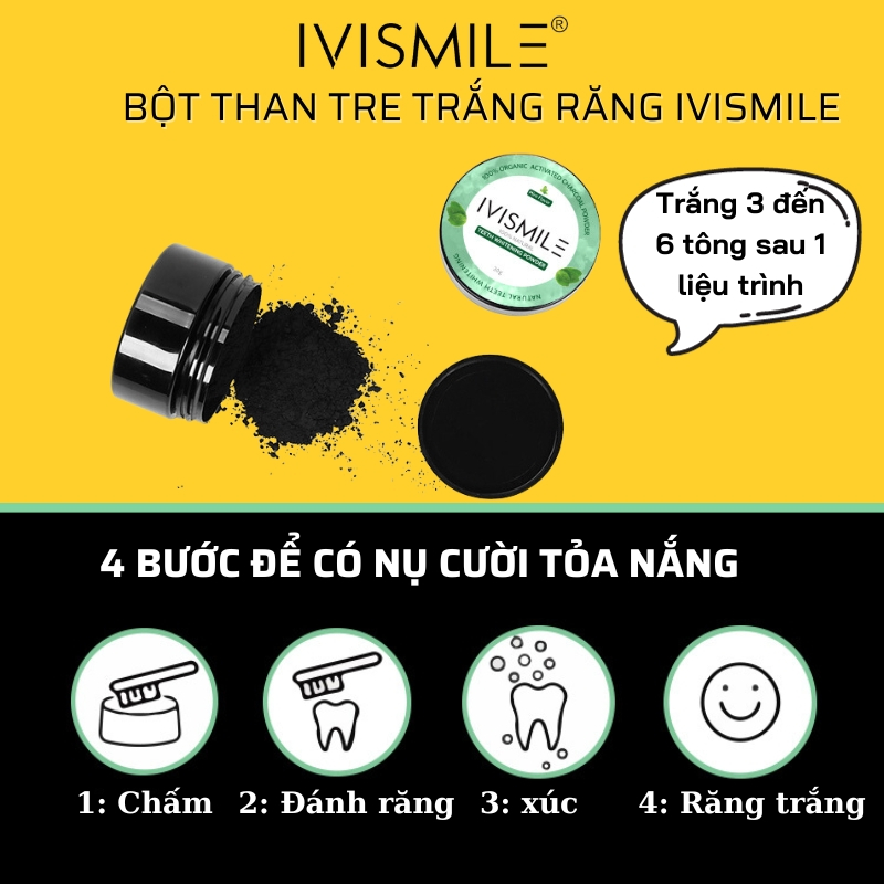 Bột than tre trắng răng Ivismile -Trắng răng với than hoạt tính bột than tre giúp răng trắng chắc răng