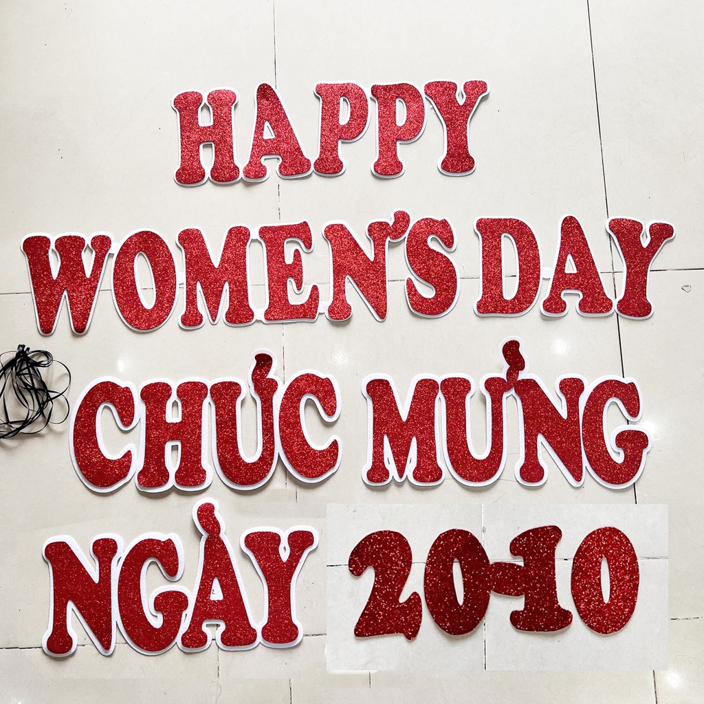 Dây chữ Happy Women's Day, Chúc mừng ngày , 20/10, 8/3 treo trang trí ngày quốc tế phụ nữ bằng mút xốp nhũ cao 19cm
