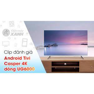 Tivi Casper 65 inch 4K 65UG6000, Android TV 9.0 , Khiển Giọng nói, 4K HDR, Màn hình siêu sáng Super Brightness