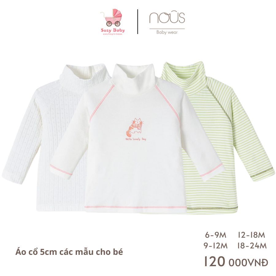 Áo Nous cổ 5cm các mẫu thu đông cho bé 6M 9M 12M 18M