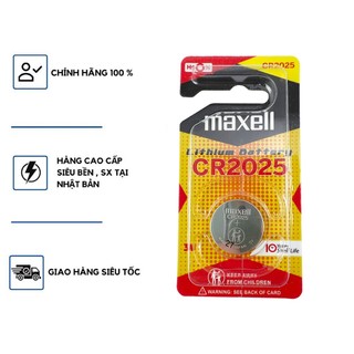 Pin chính hãng Maxell CR2025 Lithium 3V - Made In Japan vỉ 1 viên cao cấp