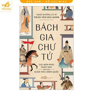 Sách - Bách gia chư tử: Các môn phái triết học dưới thời Xuân Thu Chiến Quốc