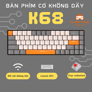 Bàn Phím Cơ Bluetooth K68 Red Switch Gõ Cực Êm - Hỗ Trợ HotSwap - Hai Chế Độ Kết Nối - Bảo Hành 12 Tháng
