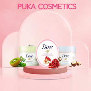 Tẩy Tế Bào Chết Dove Exfoliating Body Polish Scrub tẩy da chết, dưỡng ẩm toàn thân 298g - PUKA SHOP