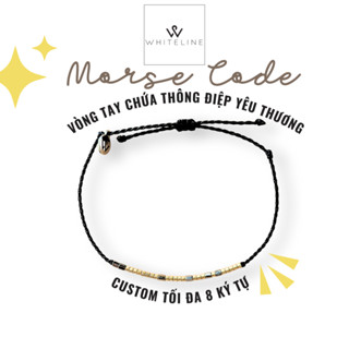 [Whiteline] Vòng tay Morse Code ý nghĩa làm quà tặng cho couple và bạn bè (có size vòng Chân)