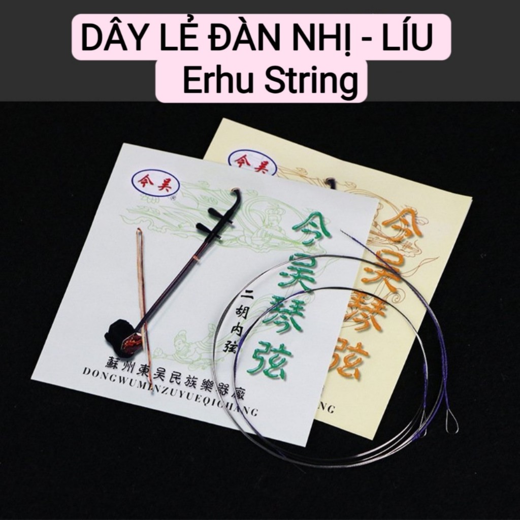 Dây Lẻ Đàn Nhị Líu Chất Lượng - Erhu String {AP-MusicBN}