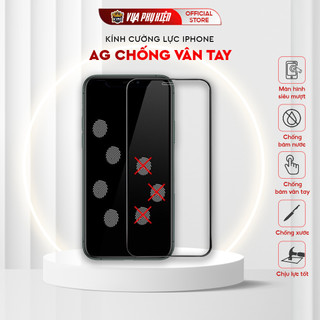 Kính cường lực iphone AG Full màn chống vân tay, KTMStore 6plus 7 8 Plus, Xs max, 11Pro max 12 13 14 Pro Max 15 Promax