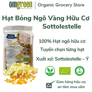 Hạt bỏng ngô vàng hữu cơ 400g sottolestelle 400g organic yellow popcorn - omgreen organics