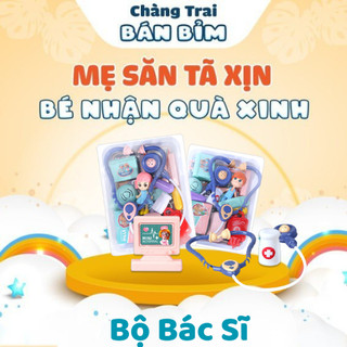 Bộ đồ chơi Bác Sĩ cho bé - quà tặng Chàng Trai Bán Bỉm
