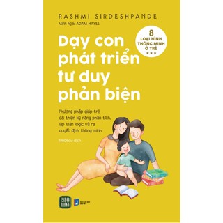 Sách - dạy con phát triển tư duy phản biện