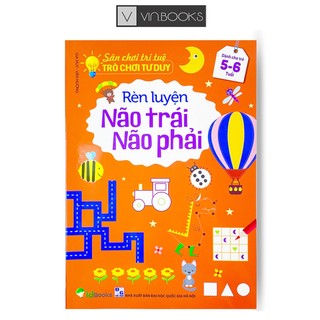 Sách - Rèn Luyện Não Trái, Não Phải - Sân Chơi Trí Tuệ Dành Cho Trẻ 5-6 Tuổi