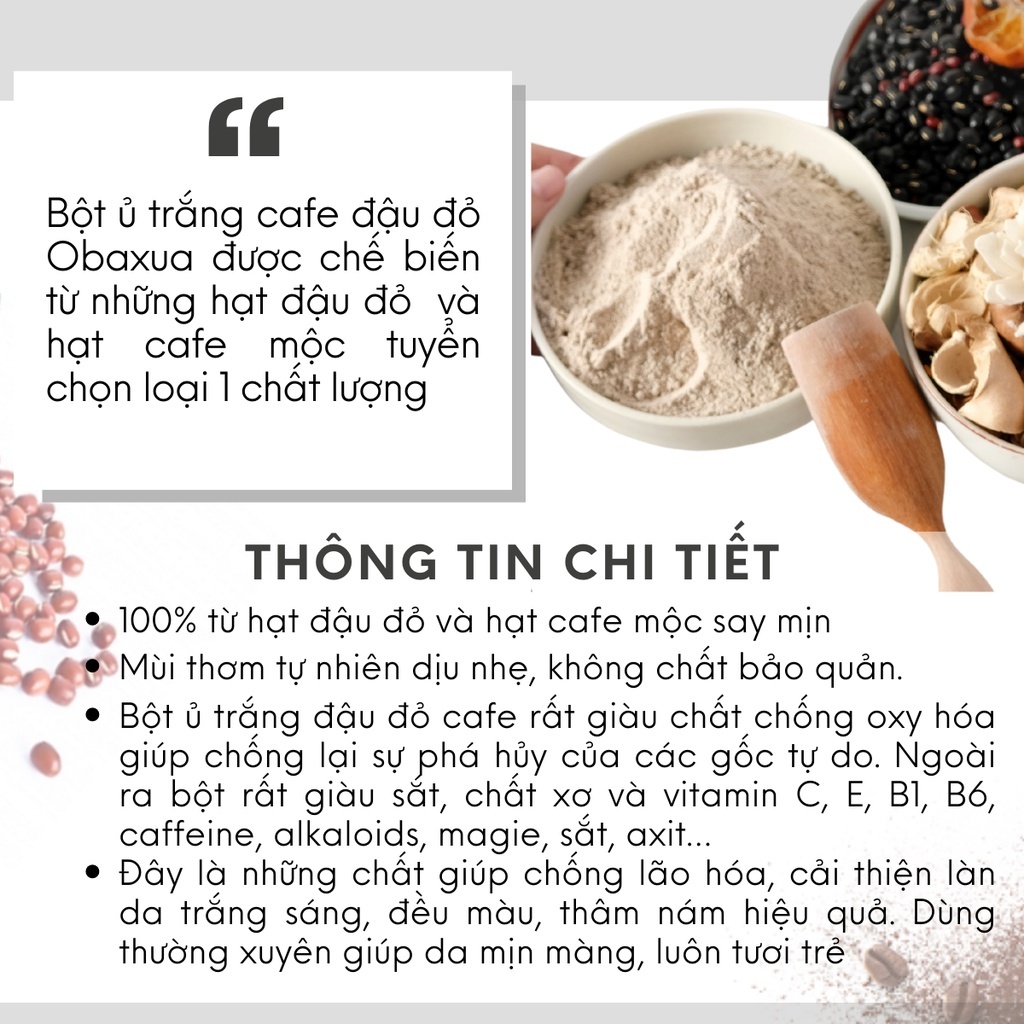 Bột Đậu Đỏ Cà Phê OBAXUA, Bột Ủ Trắng, Giảm Thâm Cho Mặt Và Body 100% Organic Túi 75g, Vancy