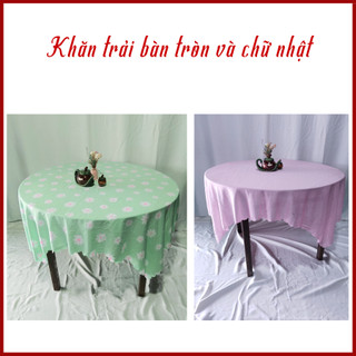 Khăn trải bàn tròn, khăn trải bàn chử nhật
