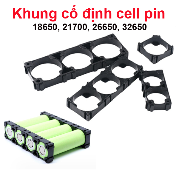Khung cố định pin 18650 / 21700 / 26650 / 32650 (1 cái)