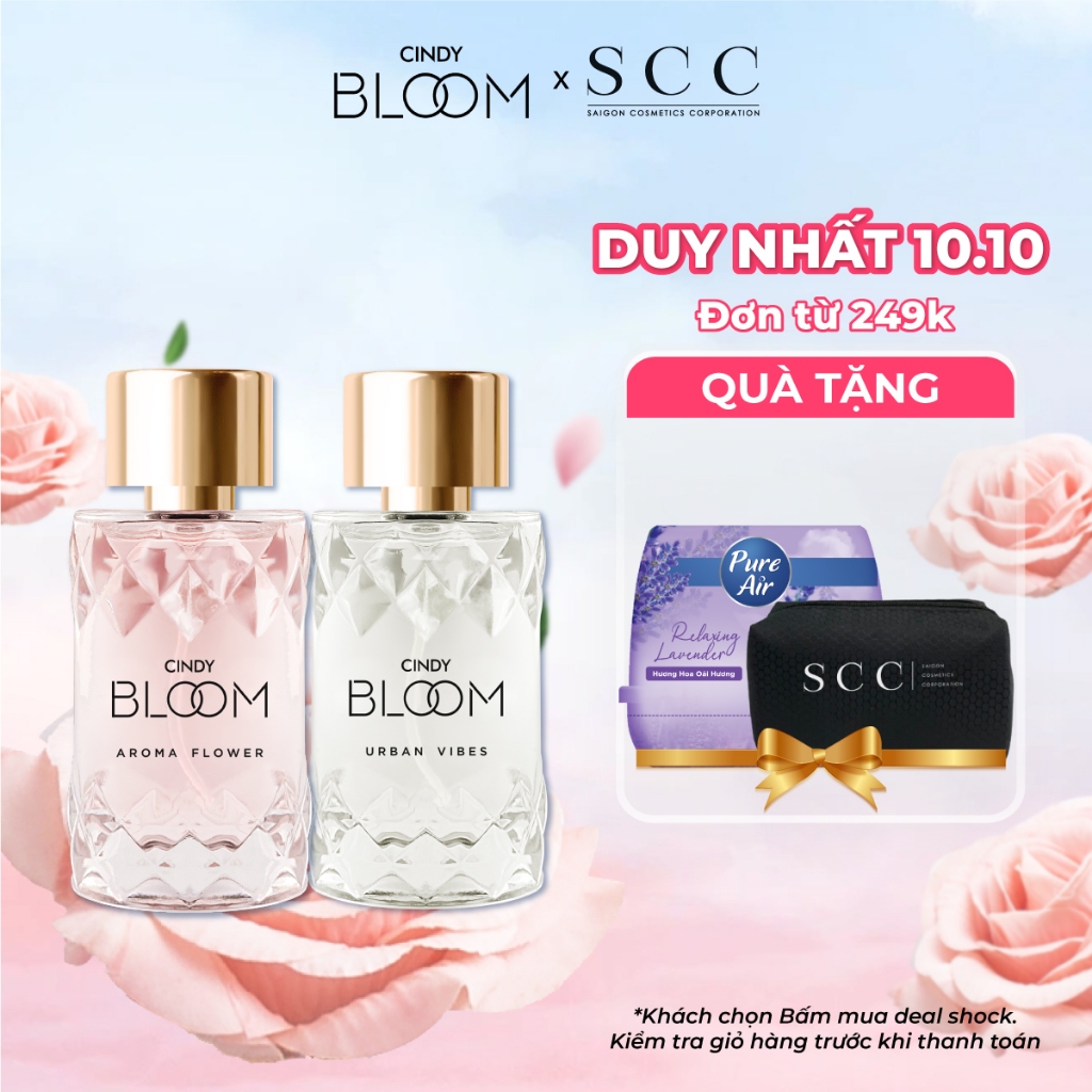 [10.10 - ĐƠN 249K NHẬN QUÀ 0Đ] Combo Nước hoa nữ Cindy Bloom Aroma Flower + Urban Vibes 50ml/chai