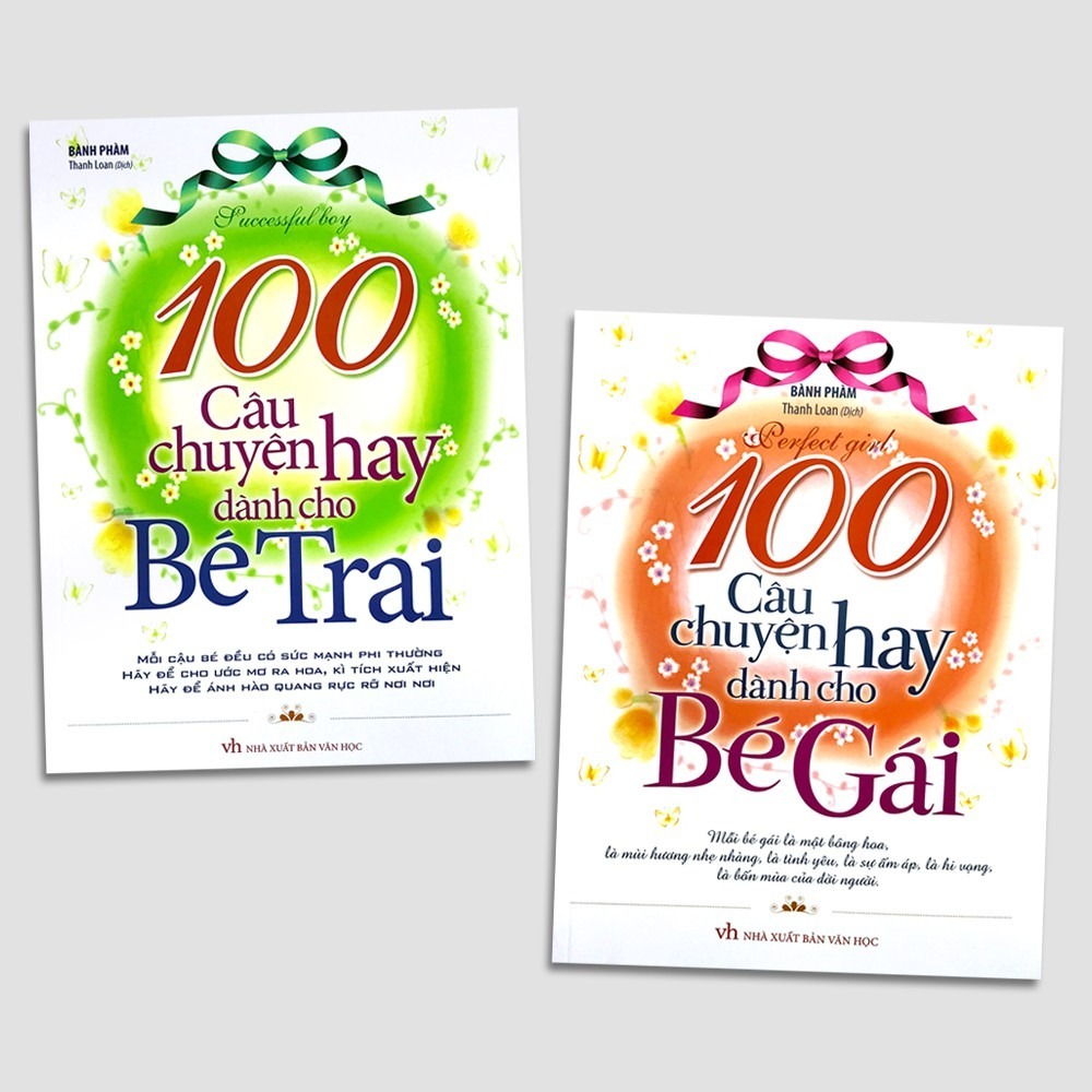 Sách: 100 Câu Chuyện Hay Dành Cho Bé Trai (TB) + 100 Câu Chuyện Hay Dành Cho Bé Gái (TB)