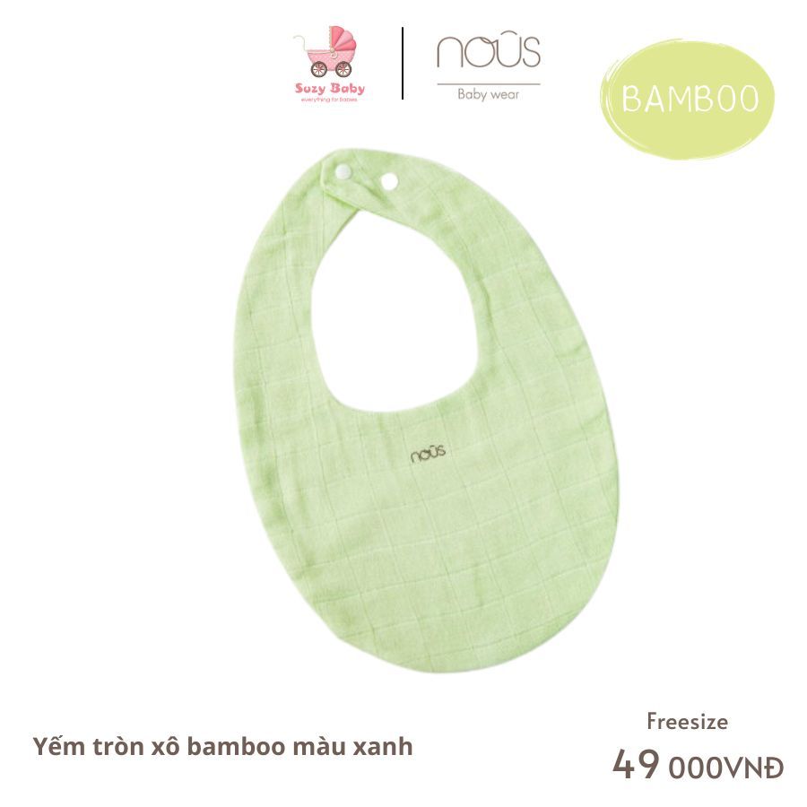Yếm tròn xô bamboo Nous mềm mịn