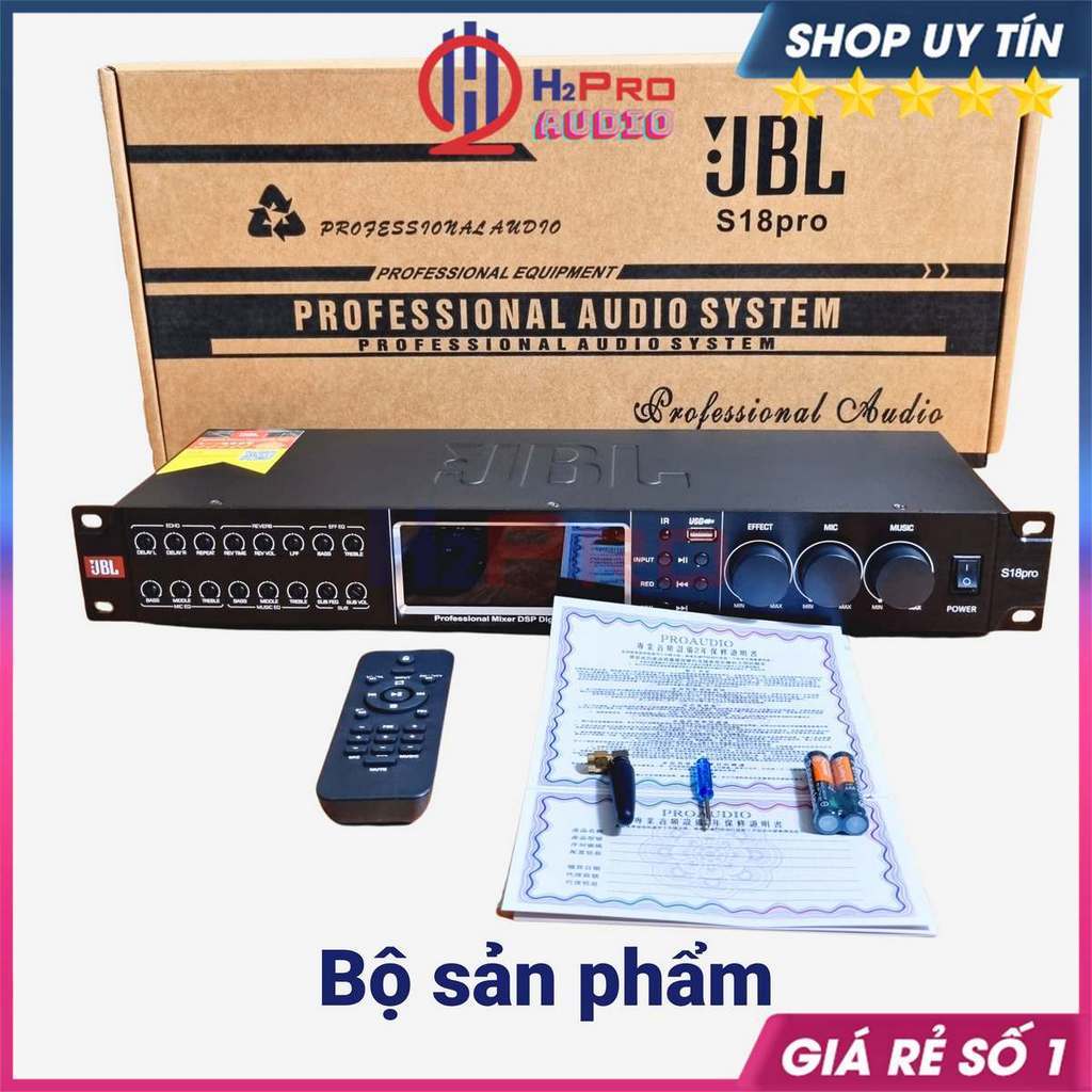 Vang Cơ Lai Số JBL S18Pro Chống Hú, Chip Âm Thanh Số 48Bit Dsp, Vang Karaoke JBL Bluetooth - Optical - AV - H2Pro Audio