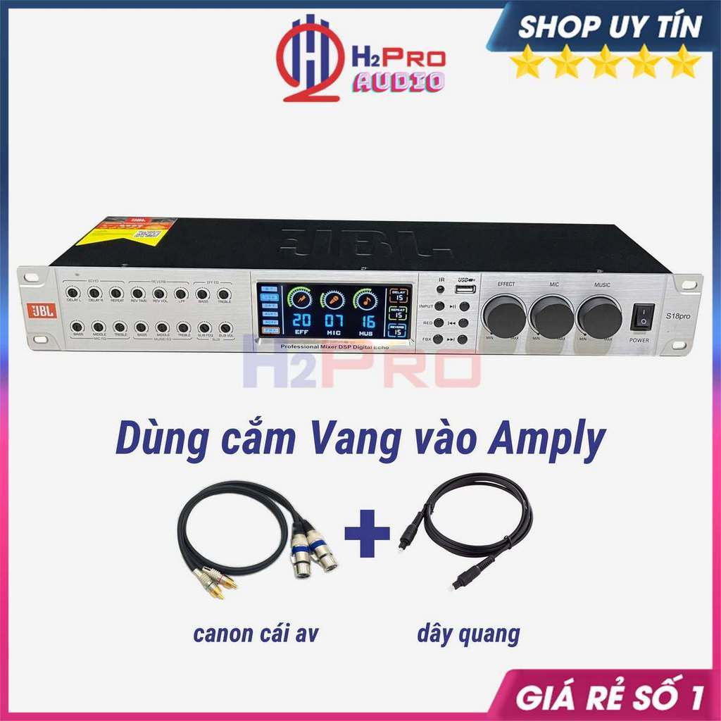 Vang Cơ Lai Số JBL S18Pro Chống Hú, Chip Âm Thanh Số 48Bit Dsp, Vang Karaoke JBL Bluetooth - Optical - AV - H2Pro Audio