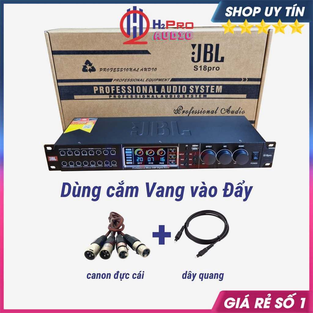 Vang Cơ Lai Số JBL S18Pro Chống Hú, Chip Âm Thanh Số 48Bit Dsp, Vang Karaoke JBL Bluetooth - Optical - AV - H2Pro Audio