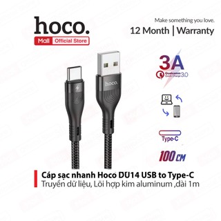 Cáp sạc Hoco DU14 USB to Type-C hỗ trợ sạc nhanh 3A, truyền dữ liệu ,Lõi hợp kim aluminum, dây dù siêu bền, dài 1M