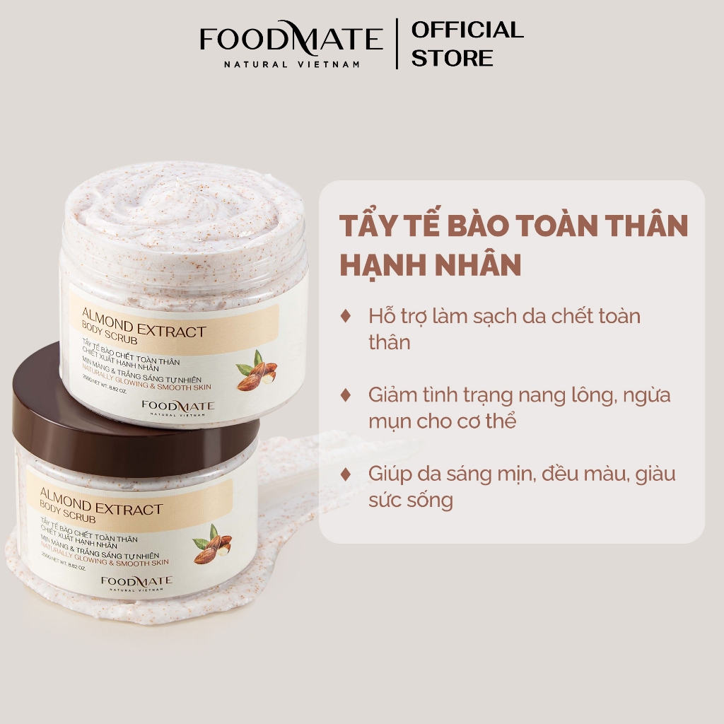 Tẩy tế bào chết body hạnh nhân FOODMATE ngừa mụn, trắng da, chống oxy hóa cho mọi làn da 250g
