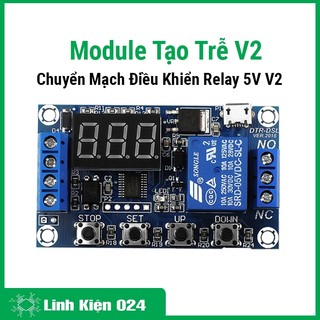 MODULE Tạo Trễ - chuyển mạch điều khiển Relay 5V V2