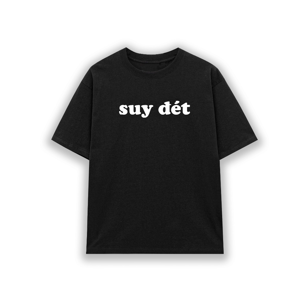 Áo thun HIGHMODE "Suy đét" - Form Oversize, 100% cotton, unisex nam nữ
