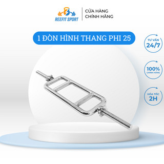 Đòn tạ tập tay hình thang Reefit Sport hình chữ nhật hình chữ H hàng nhập khẩu cao cấp phi 25