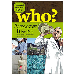 Sách - who? chuyện kể về danh nhân thế giới - alexander fleming