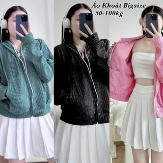 Áo Khoác Nữ Thun Xốp Bigsize Thời Trang Có Nón Cao Cấp Thiết Kế Có Túi Trong Kiểu Bigsize Nữ Xinh Đẹp Giá Rẻ 50-95kg