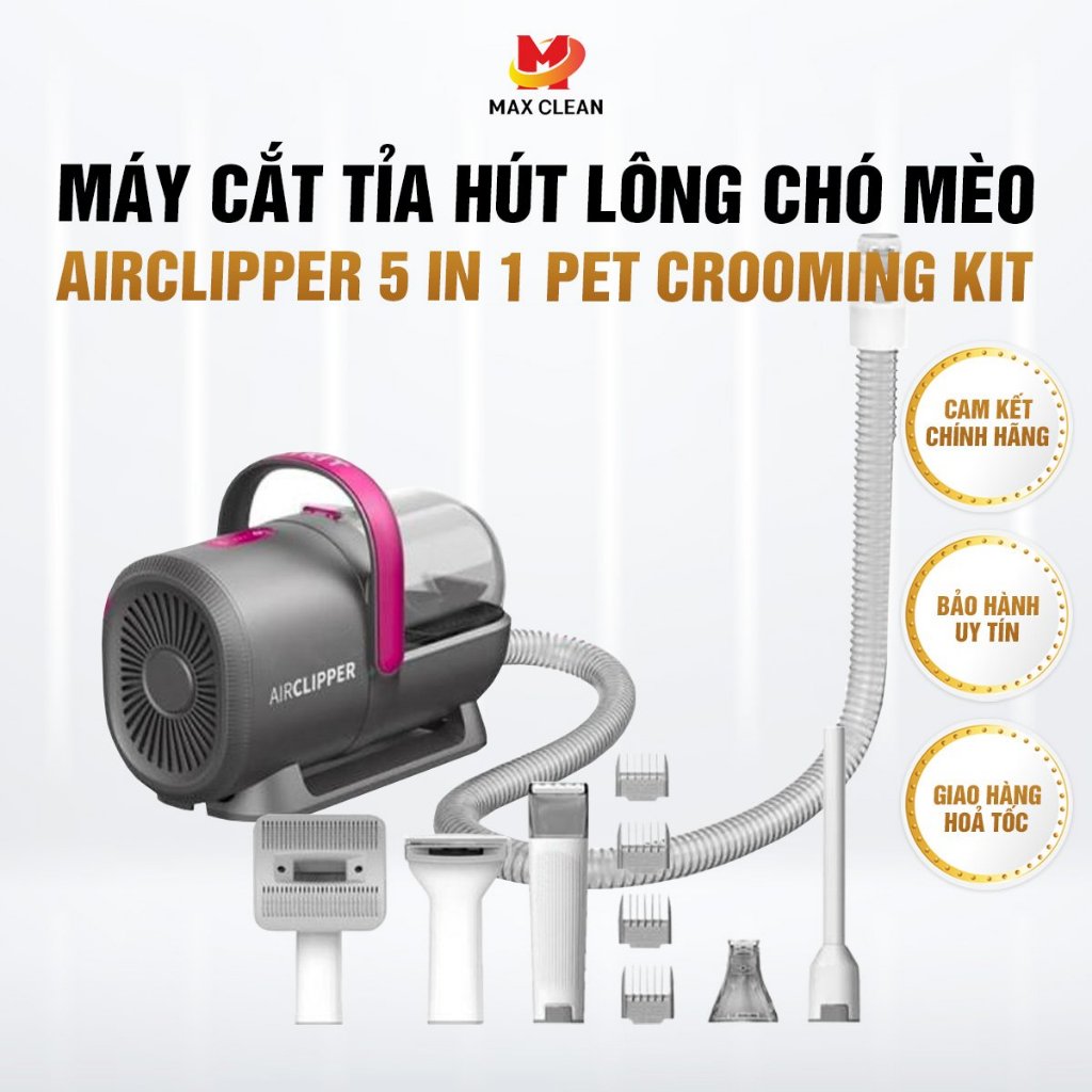 Máy Cắt, Tỉa, Hút, Chải Lông Chó Mèo, Thú Cưng chính hãng Petkit AirClipper 5-in1 Pet Grooming Kit - Max Clean