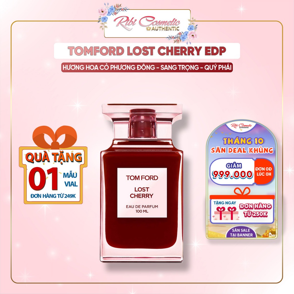 Nước Hoa Nữ Siêu Thơm Tom Ford Lost Cherry - Lưu Hương Cực Lâu, Ngọt Ngào Như Trái Cherry Ribicosmetics