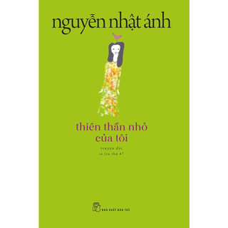 Sách - Thiên thần nhỏ của tôi - Nguyễn Nhật Ánh