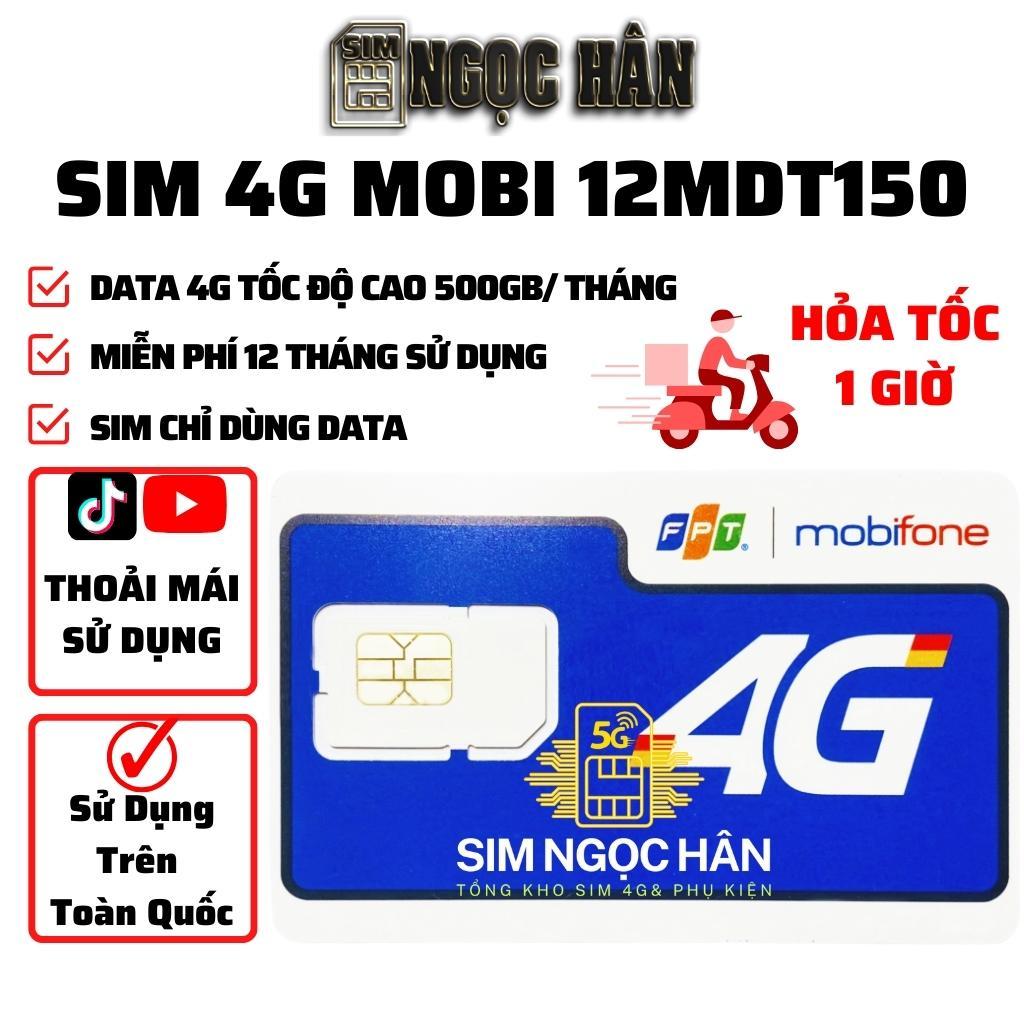 Sim 4G 1 Năm Mobifone 12MDT150 Data 500Gb/Th, 12MDT50/5Gb/Ngày. 12A50S/12SKY59S Sim Data Không Giới Hạn