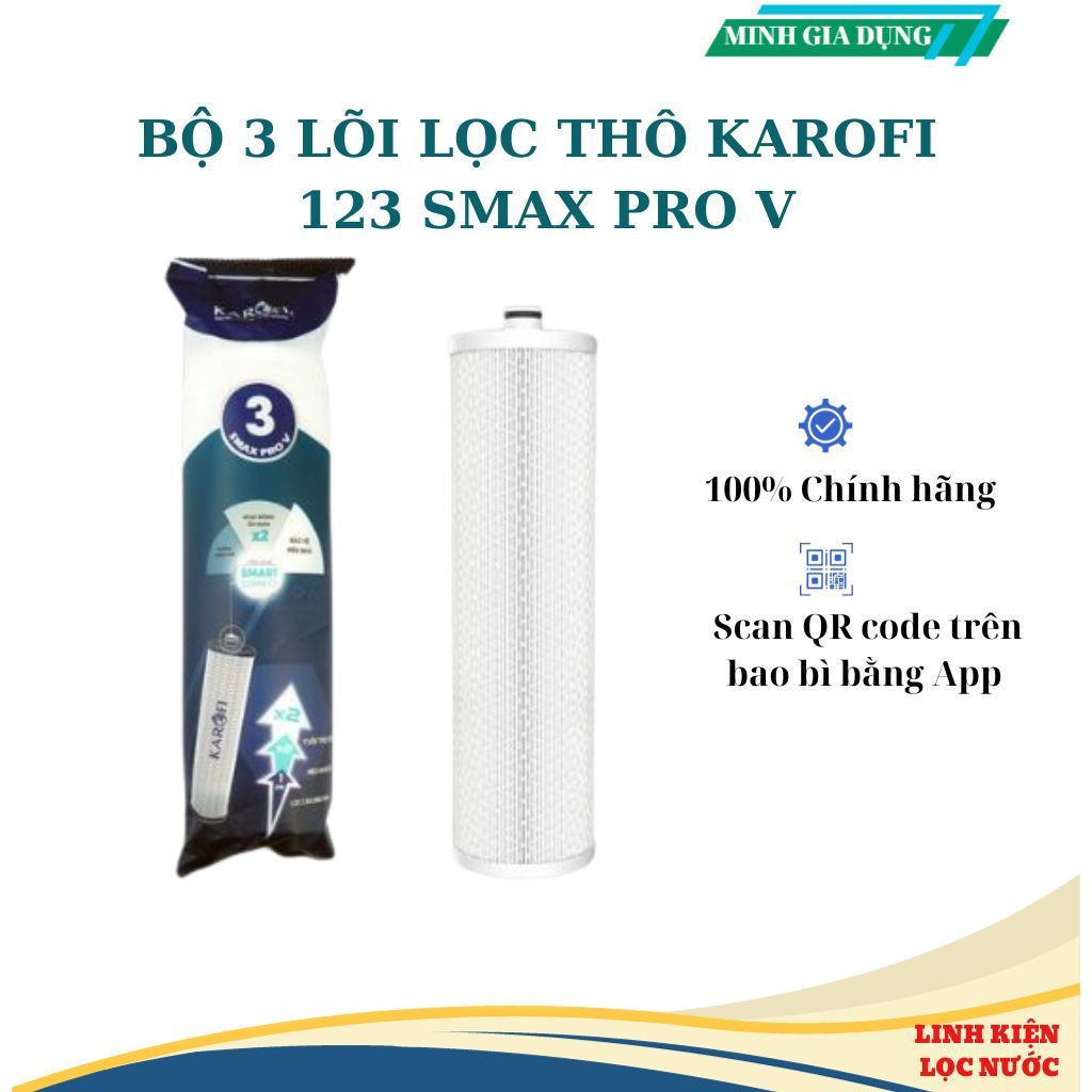 Bộ 3 Lõi lọc nước KAROFI 123 SMAX PRO V dùng cho KAQ-D58, KAQ-U96, KAD-L56, KAE-S85...
