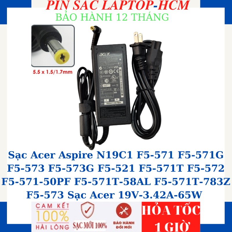 Sạc Acer Aspire N19C1 F5-571 F5-571G F5-573 F5-573G F5-521 F5-571T F5-572 F5-571-50PF F5-571T-58AL F