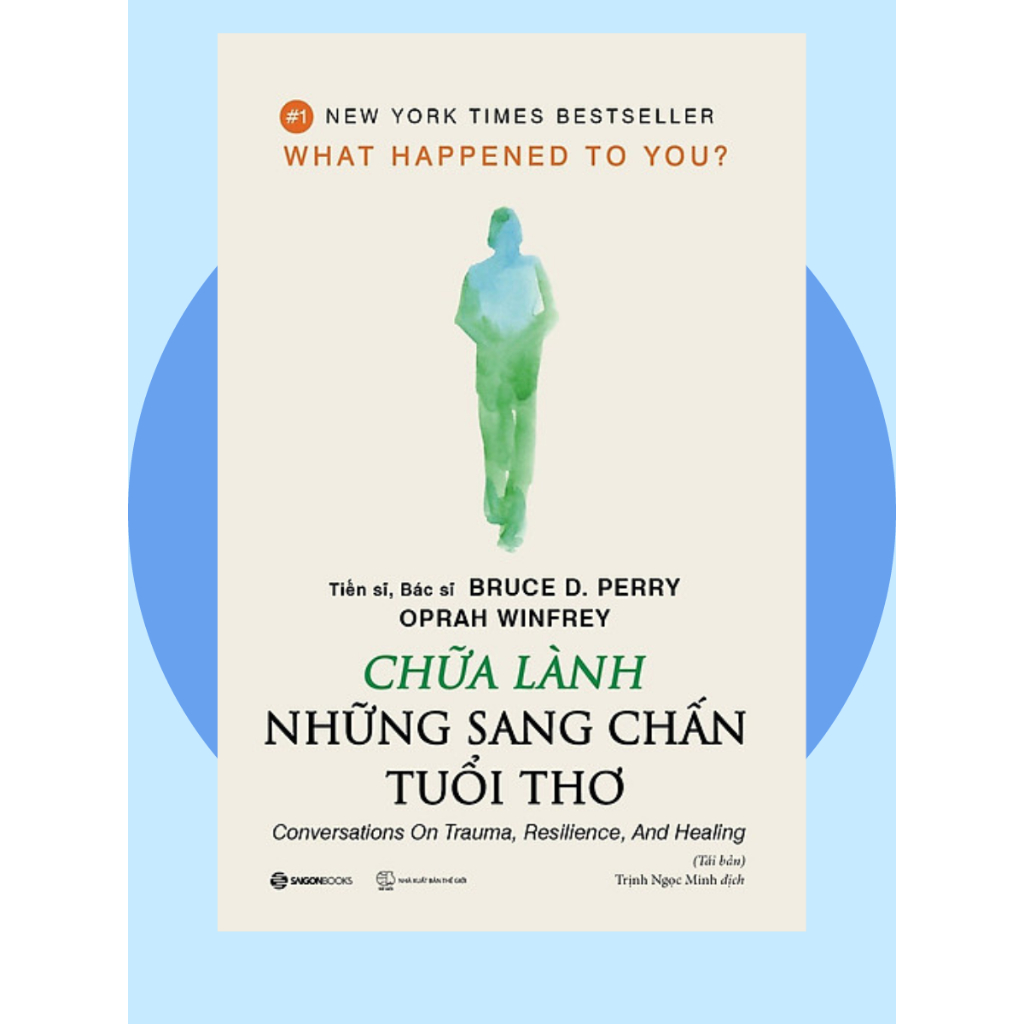 Sách - Chữa lành những sang chấn tuổi thơ